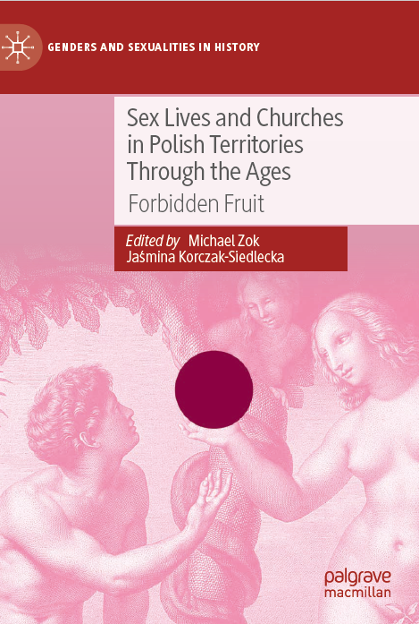 Buchcover mit dem Titel 'Sex Lives and Churches in Polish Territories Through the Ages Forbidden Fruit' vor einem rosa Hintergrund mit einer klassischen Darstellung von drei nackten Figuren die nach einem großen roten Kreis in der Bildmitte greifen.